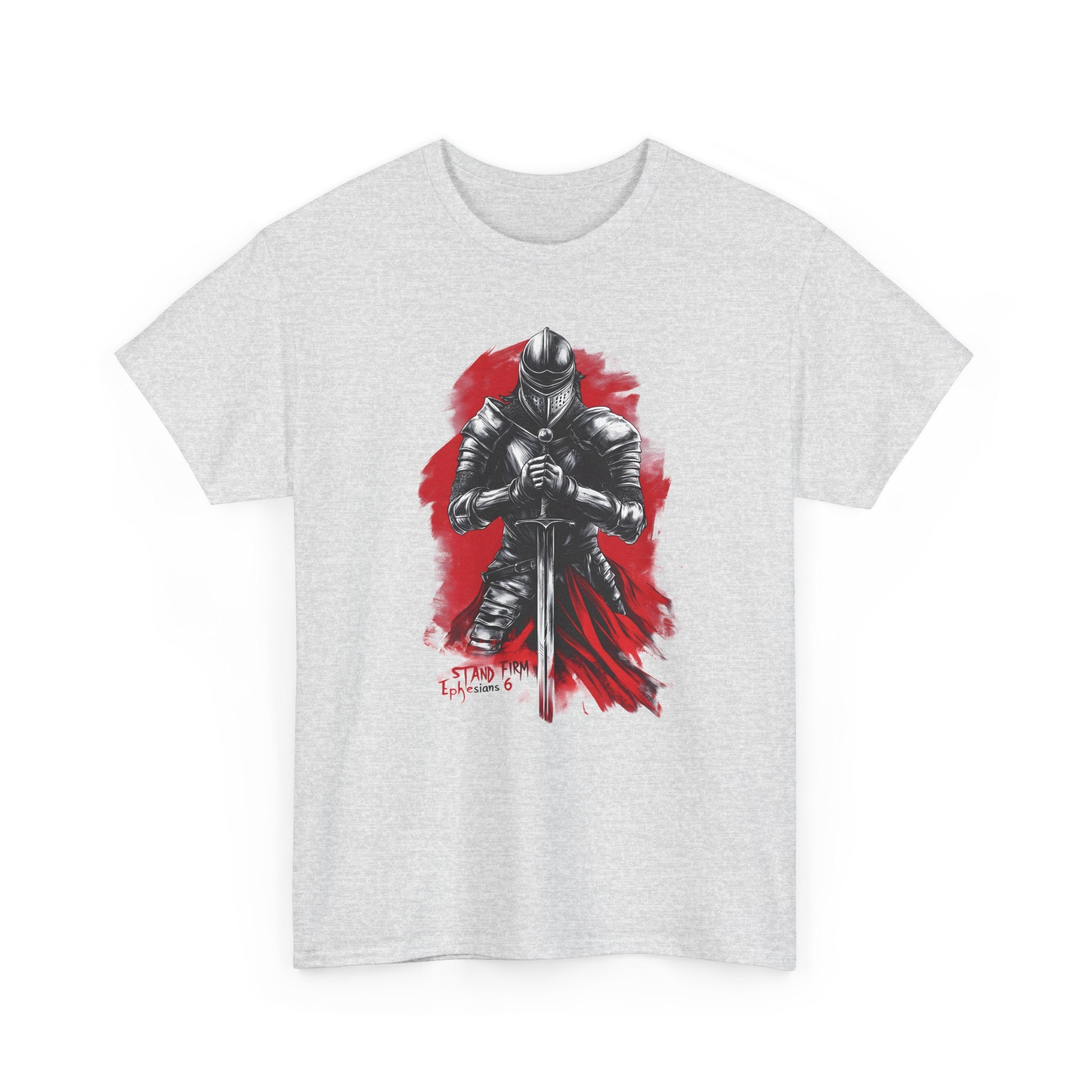 Stand Firm Ephesians 6 Knight T-Shirt | Christian Warrior Armor of God Shirt | Faith Based Sword Knight Graphic Tee