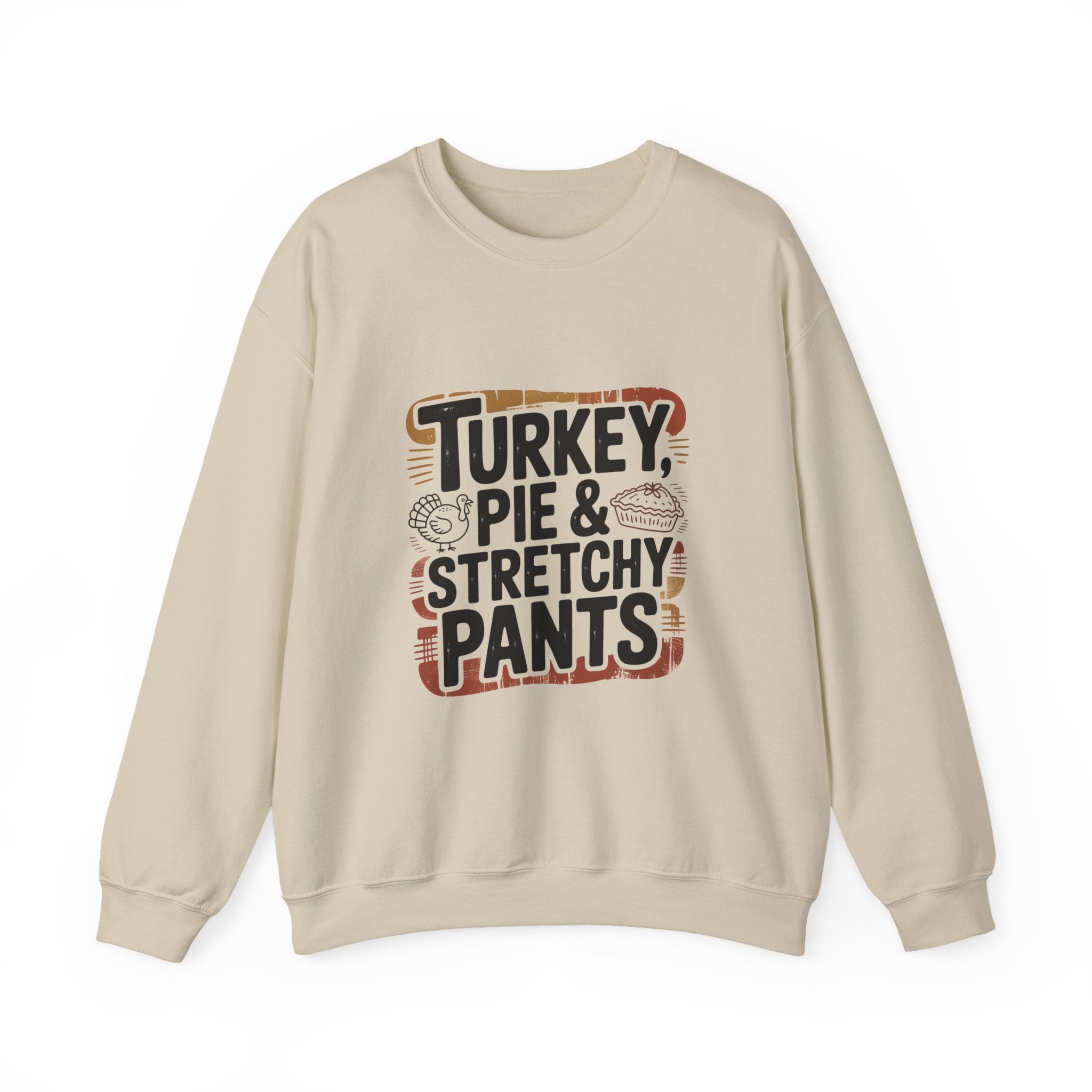 Thanksgiving Sweatshirt, Cozy Fall Apparel, Turkey Pie & Stretchy Pants Crew, Unisex Holiday Clothing, Perfect Gift for Family Gatherings