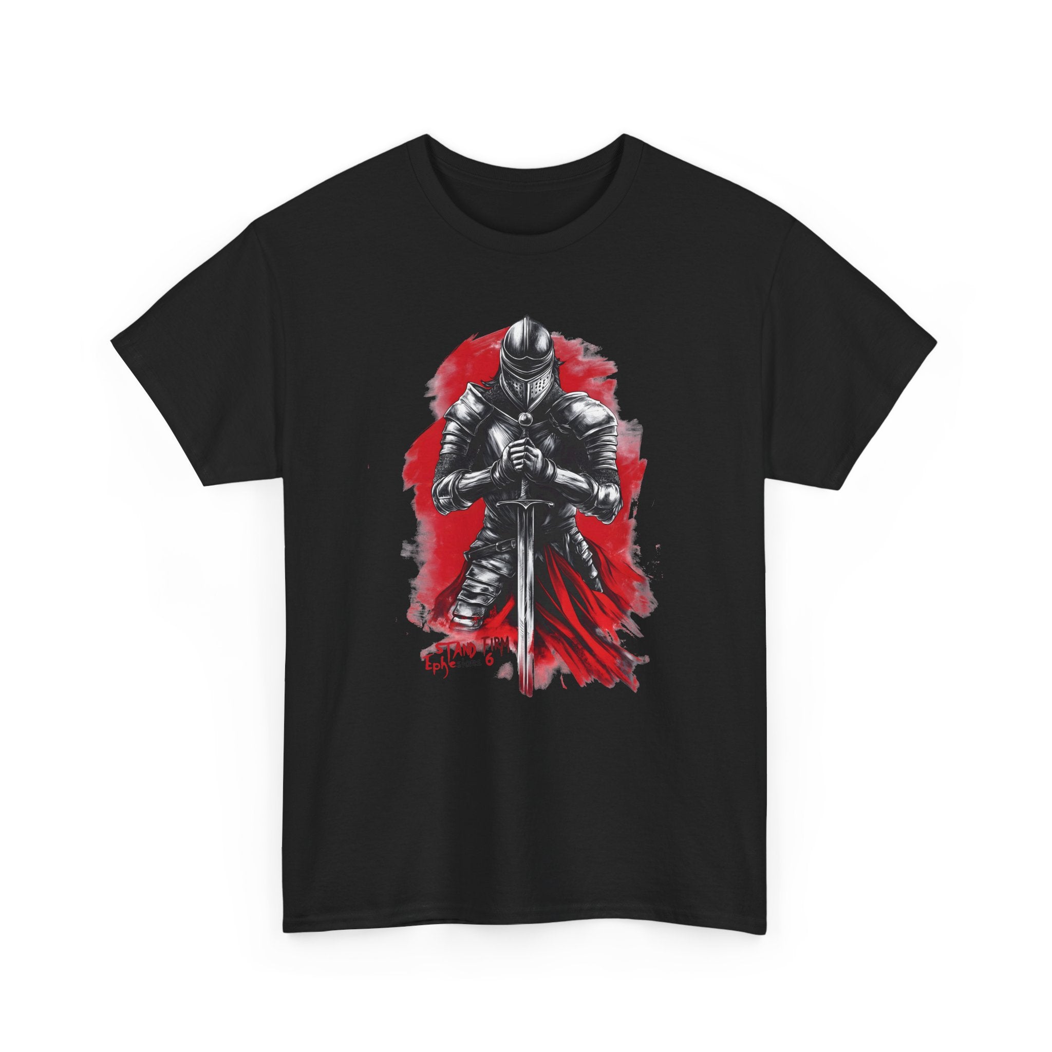 Stand Firm Ephesians 6 Knight T-Shirt | Christian Warrior Armor of God Shirt | Faith Based Sword Knight Graphic Tee