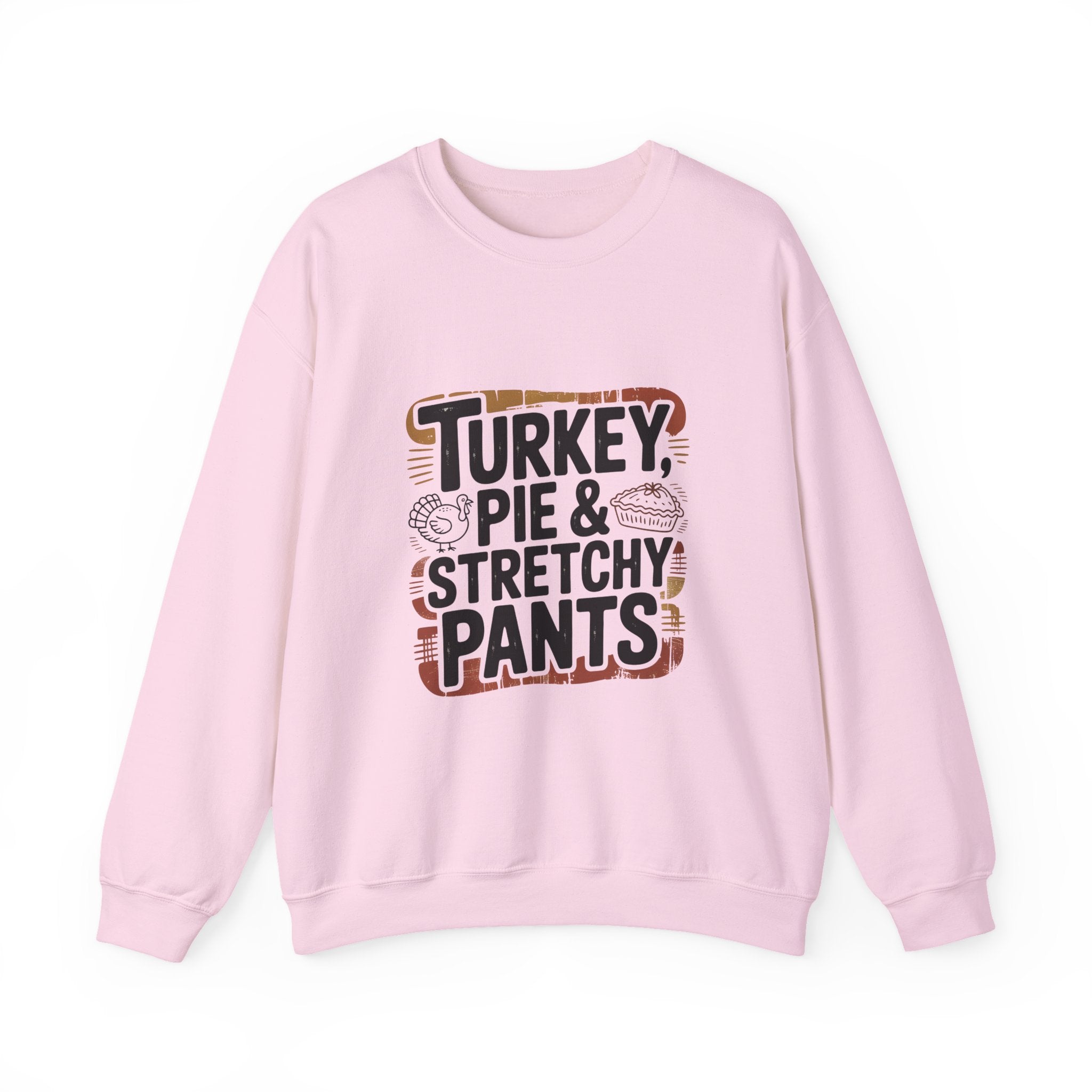 Thanksgiving Sweatshirt, Cozy Fall Apparel, Turkey Pie & Stretchy Pants Crew, Unisex Holiday Clothing, Perfect Gift for Family Gatherings