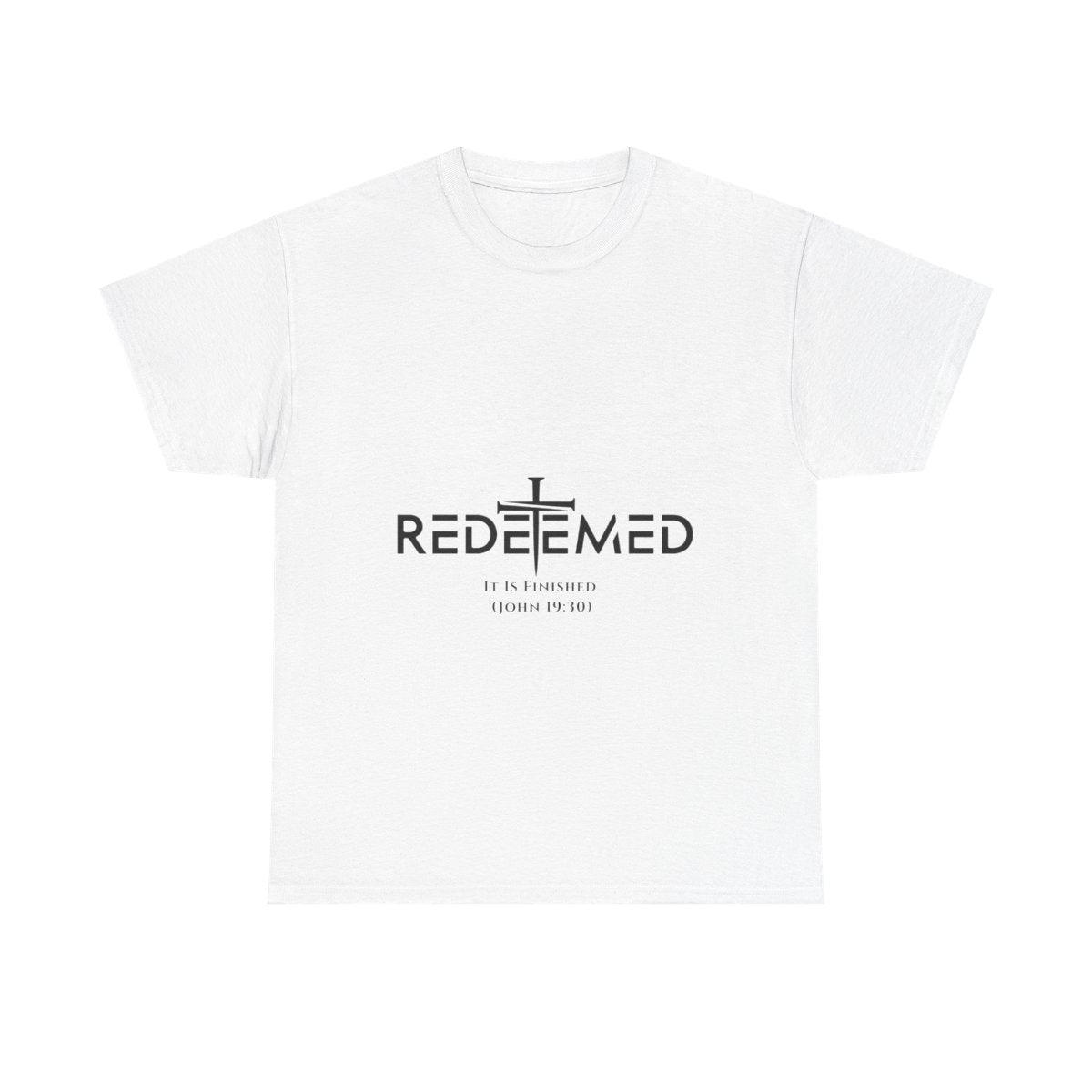 Unisex Heavy Cotton TeeRedeemed Christian Cross Typography Art – It Is Finished John 19:30