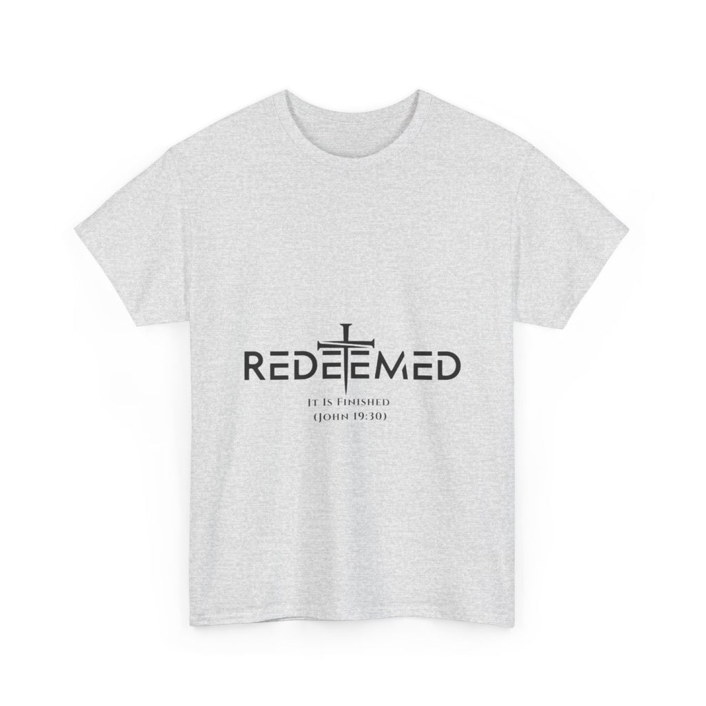 Unisex Heavy Cotton TeeRedeemed Christian Cross Typography Art – It Is Finished John 19:30