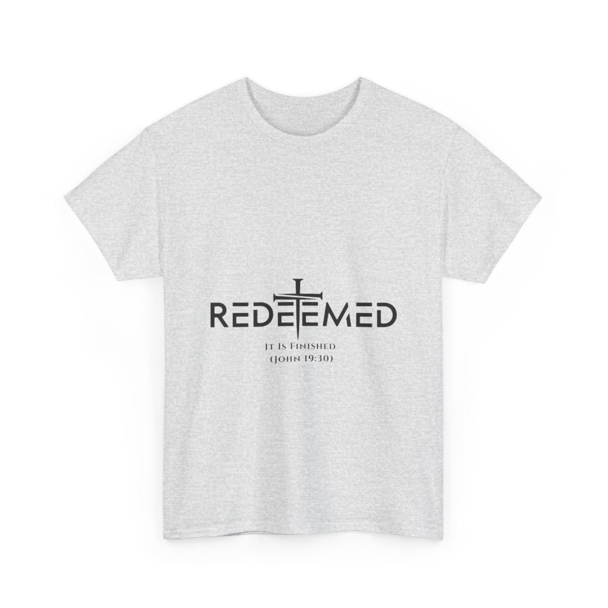Unisex Heavy Cotton TeeRedeemed Christian Cross Typography Art – It Is Finished John 19:30