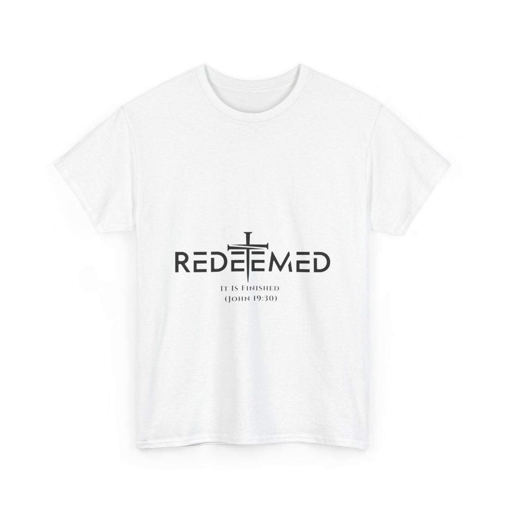 Unisex Heavy Cotton TeeRedeemed Christian Cross Typography Art – It Is Finished John 19:30